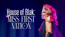 House of Blak: Miss First Nation