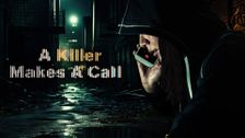 A Killer Makes A Call