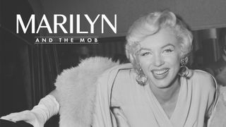 Marilyn and the Mob