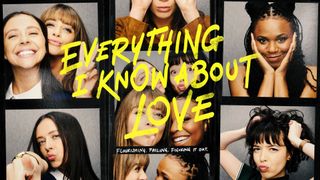 Everything I Know About Love