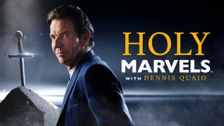 Holy Marvels With Dennis Quaid