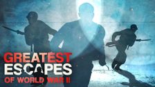 Greatest Escapes Of WWII
