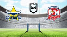 S2025 E51: North Queensland Cowboys vs Sydney Roosters