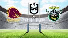 Brisbane Broncos vs Canberra Raiders