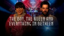The Boy, the Queen and Everything in Between