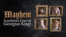 Mayhem! The Scandalous Lives of the Georgian Kings
