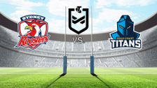 Sydney Roosters vs. Gold Coast Titans