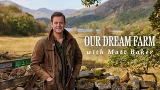 Our Dream Farm with Matt Baker