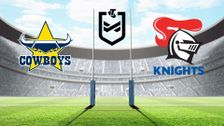 S2025 E10: North Queensland Cowboys vs Newcastle Knights