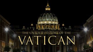 The Untold Story of the Vatican