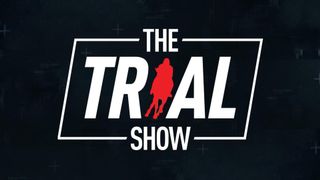 The Trial Show