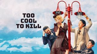 Too Cool to Kill