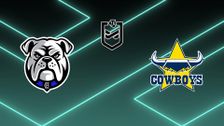 S2026 E31: Canterbury-Bankstown Bulldogs vs North Queensland Cowboys